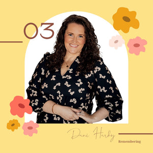 S5 E3 - Dani Hardy | Remembering