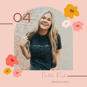 S5 E4 - Nichole Kirk | Sharing Your Story